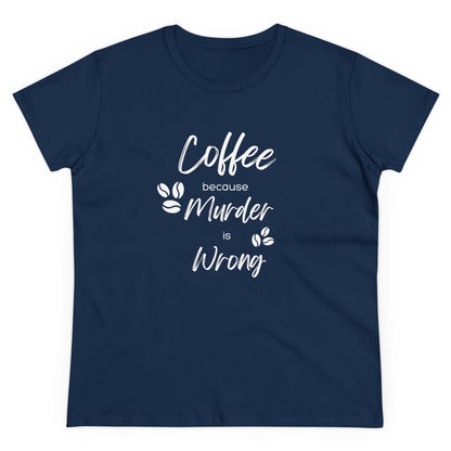 Ladies Classic Fine Comb Cotton Crew Neck T-shirt - Coffee or Murder